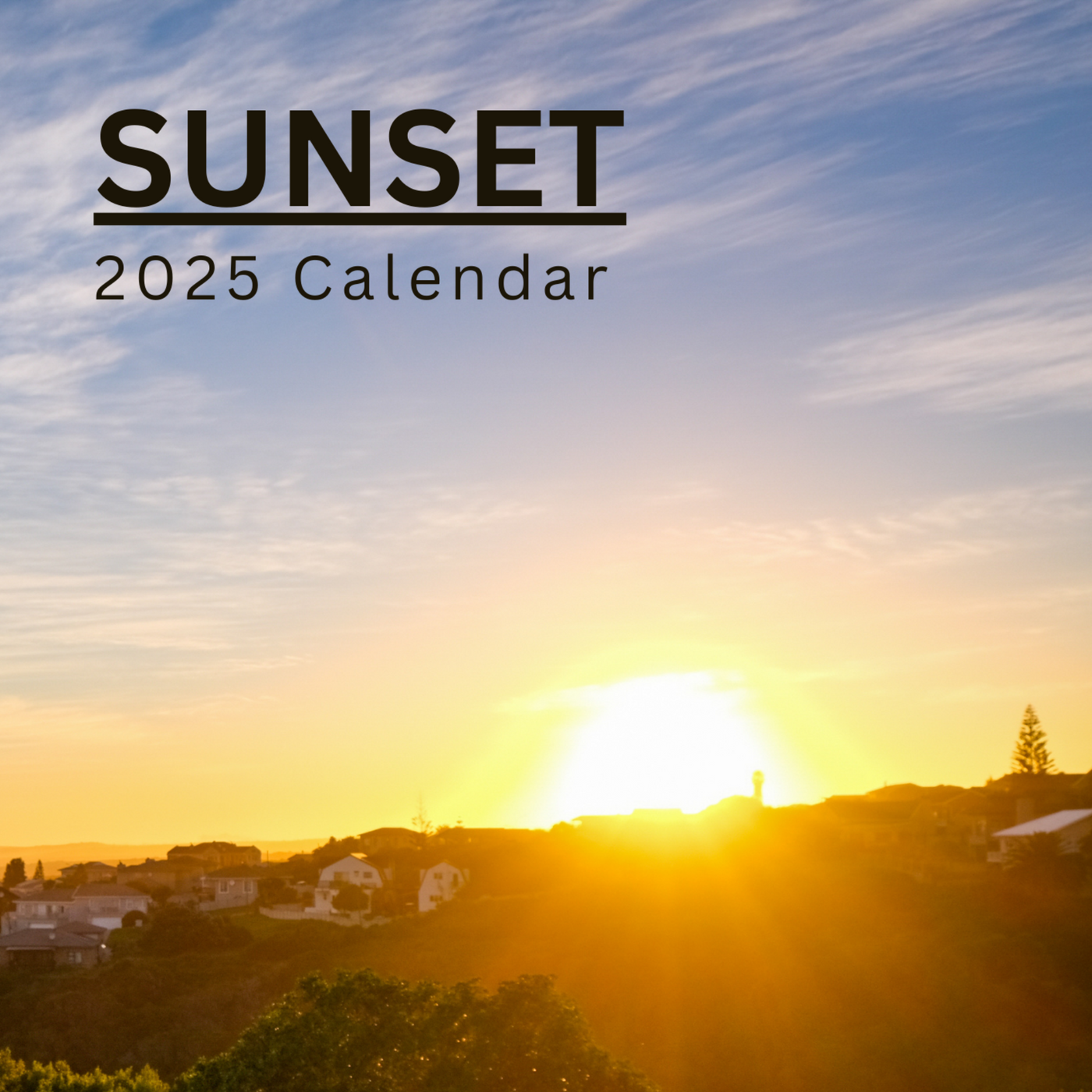 Sunset Calendar 2025