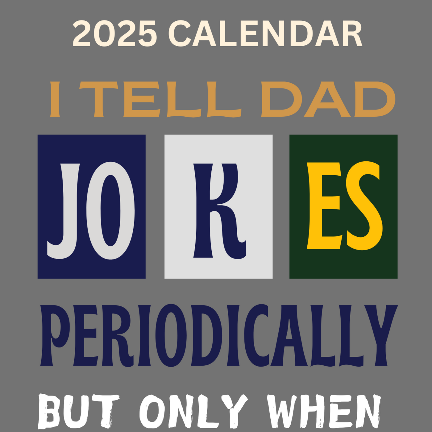 Dad Jokes Calendar 2025