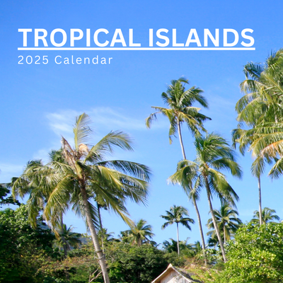 Tropical islands Calendar 2025