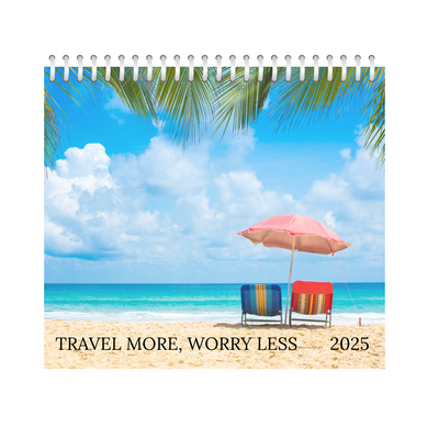 Travel More Wall Calendar 2025