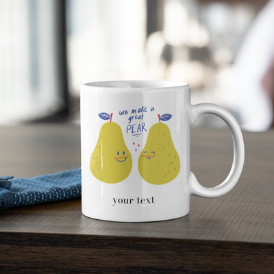 we Make a Great pear  mug Ceramic Mug Gift