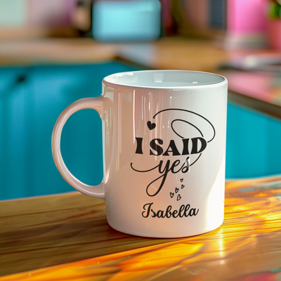 i said yes Ceramic Mug - Gift For Her - Personalised Mug