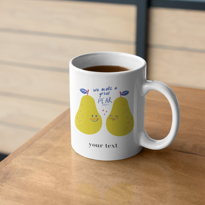 we Make a Great pear  mug Ceramic Mug Gift